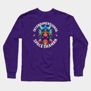 INTERDIMENSIONAL SPACE SHAMAN-woman Long Sleeve T-Shirt